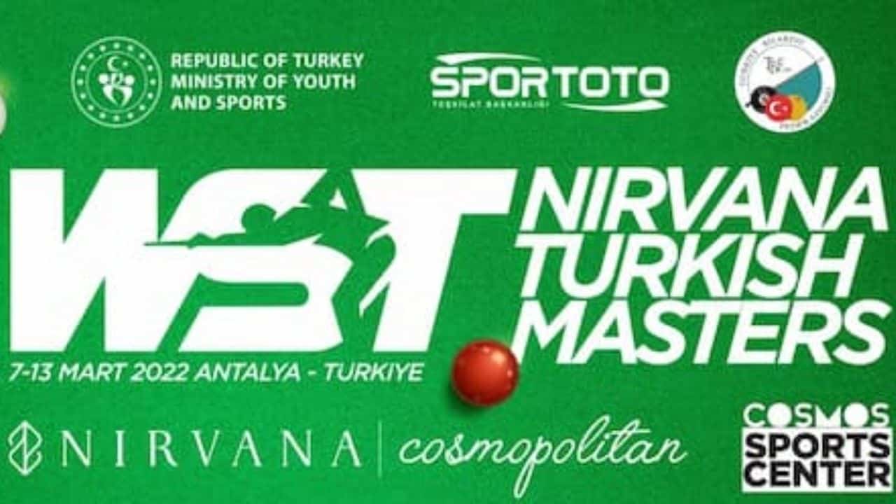 Nirvana Turkish Masters Snooker 2022 Results Today, Schedule, Date, Time, Draw, Tickets, Prize Money, Live Stream On TV