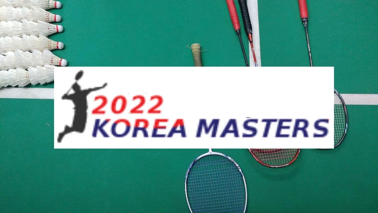 BWF Korea Masters Badminton 2022 Men’s Singles Results, Semi-Final Schedule, Date, Time, Draw, Tickets, Prize Money, Live Stream
