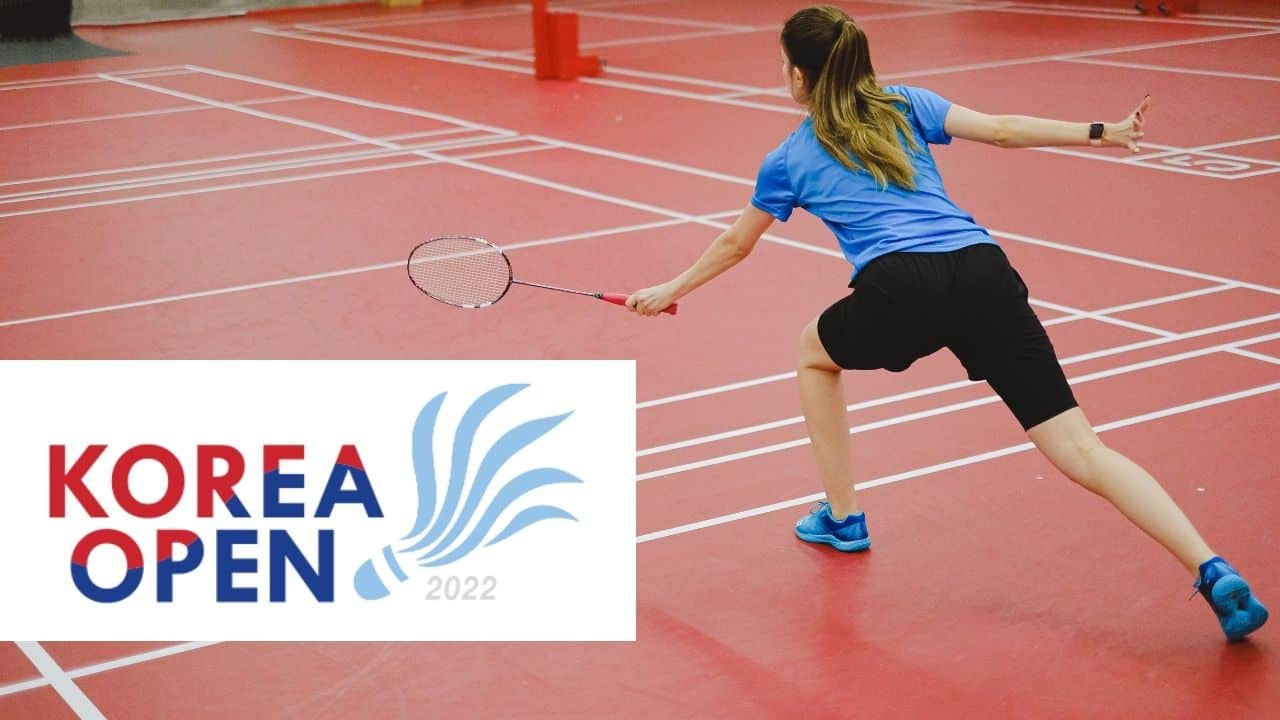 Badminton 2022 open korean 2022 Korea