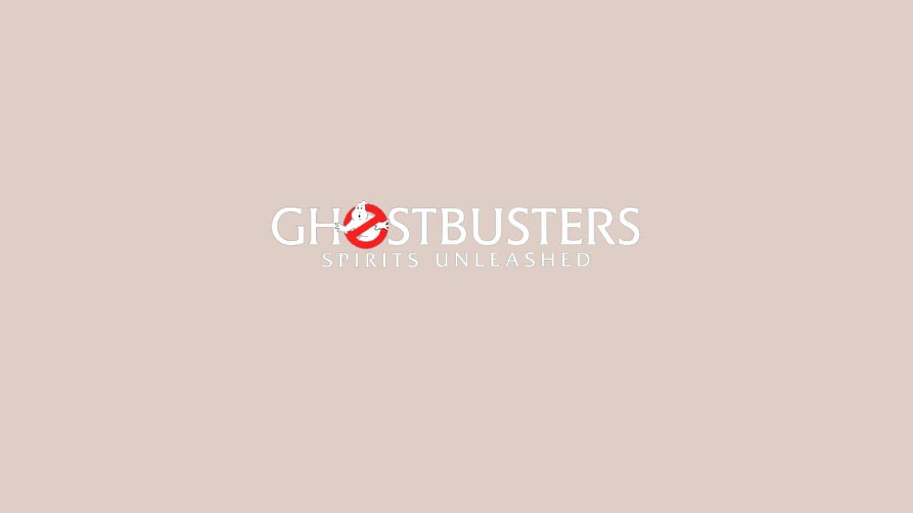 Ghostbusters Spirits Unleashed Release Date, Pre-Order And Price