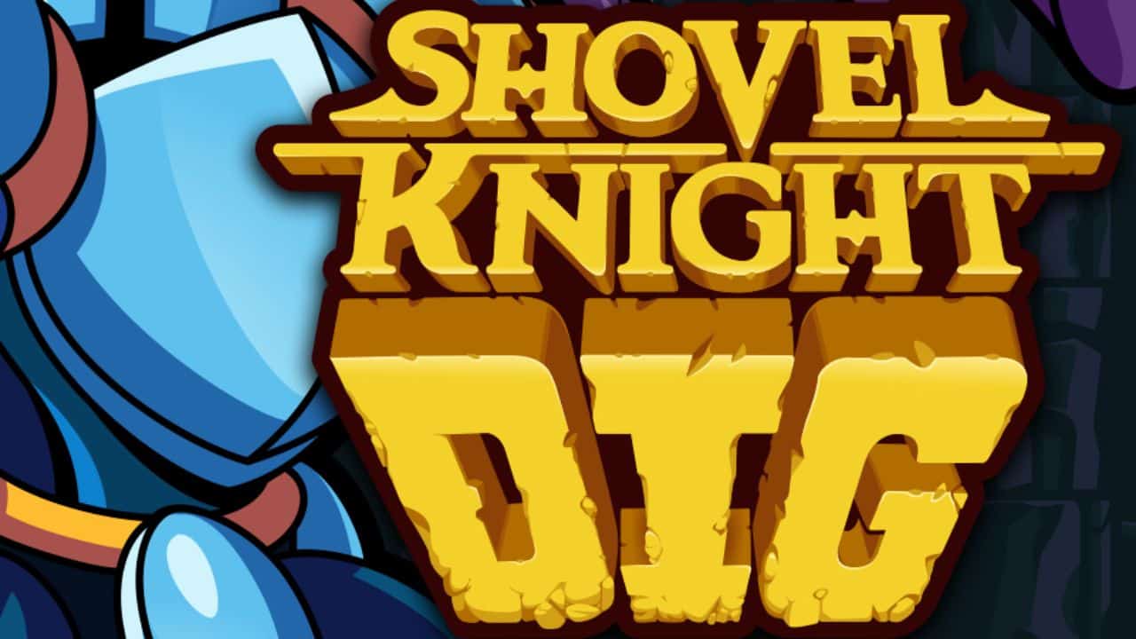 Shovel Knight Dig 2022 Release Date, Time, Countdown, Price Steam And Swtich